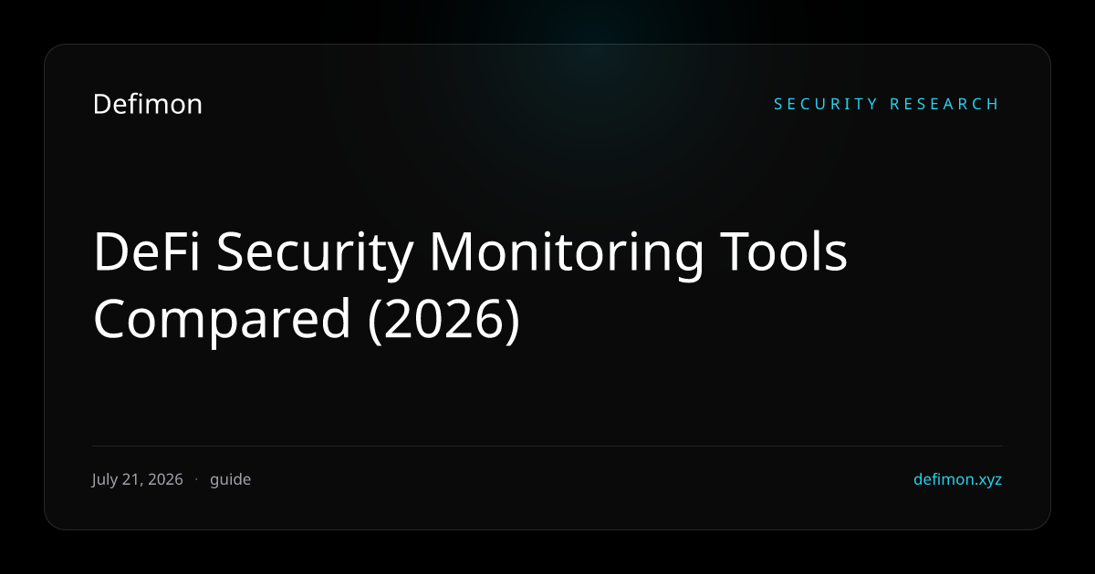 DeFi Security Monitoring Tools Compared (2026)