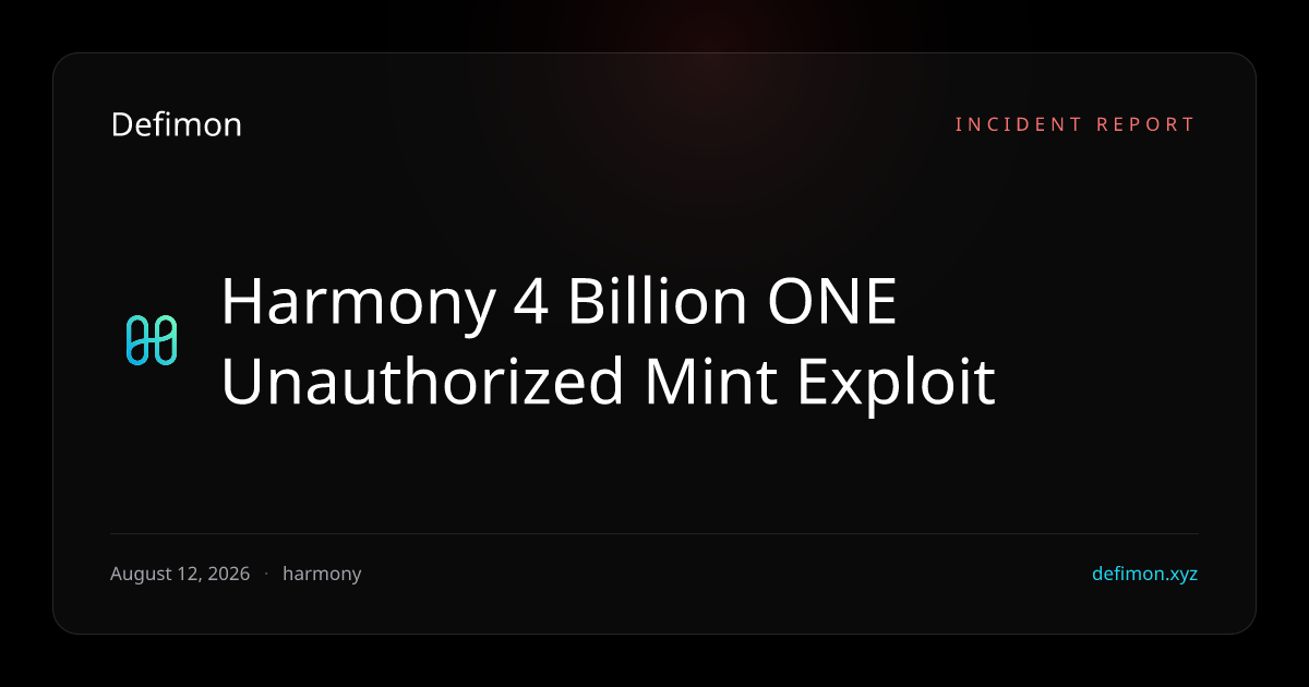 Harmony 4 Billion ONE Unauthorized Mint Exploit